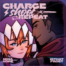 CHARGE//SHOOT//REPEAT (Arcane) (feat. isthatfr0st) Nina Hope
