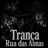 Exu Tranca Rua das Almas