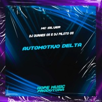 Automotivo Delta - Single - MC Silver, DJ DURAES 011 & DJ Piloto 011