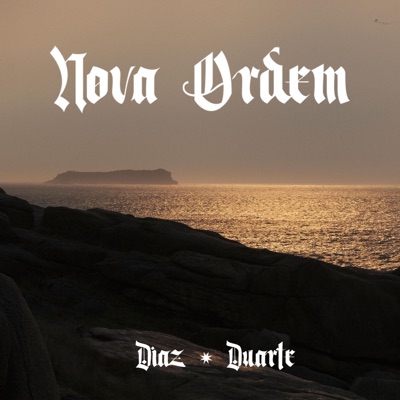Nova Ordem (feat. Duarte Brasil, Dj Vinil, Ariel SKT & Nitro Di) - Single