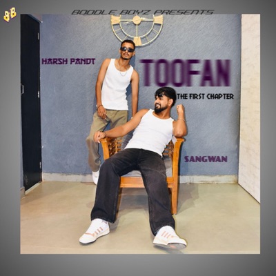 TOOFAN tHe firSt cHaPtEr (feat. Harsh Pandt & Sangwan) - EP