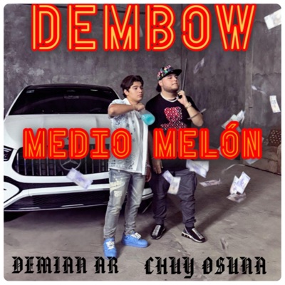 Medio melón (feat. Demian AR) - Single