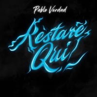 Restare Qui - Single - Pablo Verdad