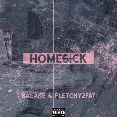 HOME6ICK (feat. Fletchy2Fat) - Single