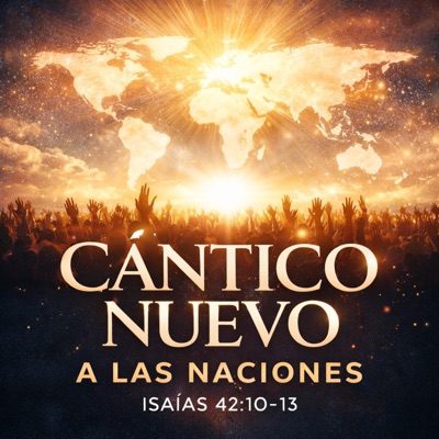 Cántico nuevo a las naciones – Isaías 42-10-13 - Single