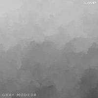 Gray Mode 08 - coaxer, Rafalski & Dubliss