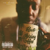 Morning Coffee (feat. D.Suede, Methadist & The Riksha) - Single - Rawty Raw