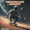 Dreamscape Odyssey