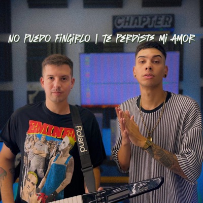 No Puedo Fingirlo  Te Perdiste Mi Amor - Single