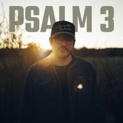 Psalm 3 (A Shield Around Me) - Thomas Roscoe