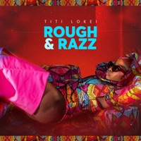 Rough Razz - Single - Titi Lokei
