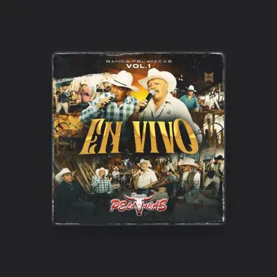 Listen to Banda Pelavacas, watch music videos, read bio, see tour dates & more!