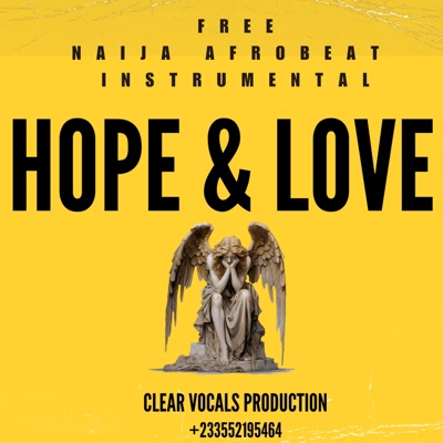 Hope And Love Free Afrobeat Instrumental - Single