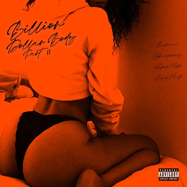 BILLION DOLLAR BODY, PART 2 (feat. Smoke Gzus & King Madi)