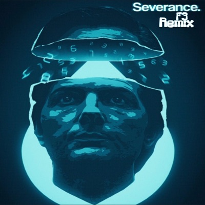 Severance (F³ Remix) - Single