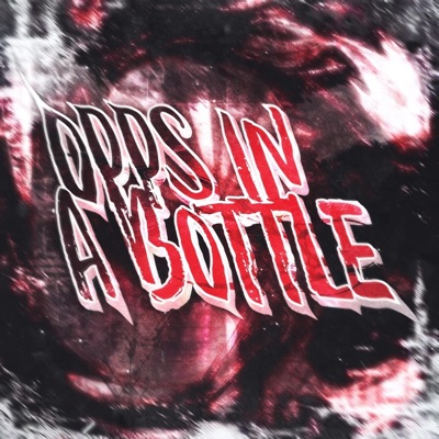 OPPS IN A BOTTLE (feat. Kitter & Reno Lamperouge) - Single