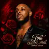 Tout contre moi
