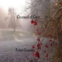 Carousel of Love - Single - Ferhat Livaneli