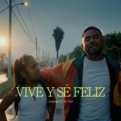 Vive y sé Feliz (feat. Tari) - Single