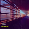 TATA - Single (feat. Mig-milli & Ali'B) - Single