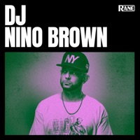 RANE: DJ Session 9 with DJ Nino Brown (DJ Mix) - DJ Nino Brown
