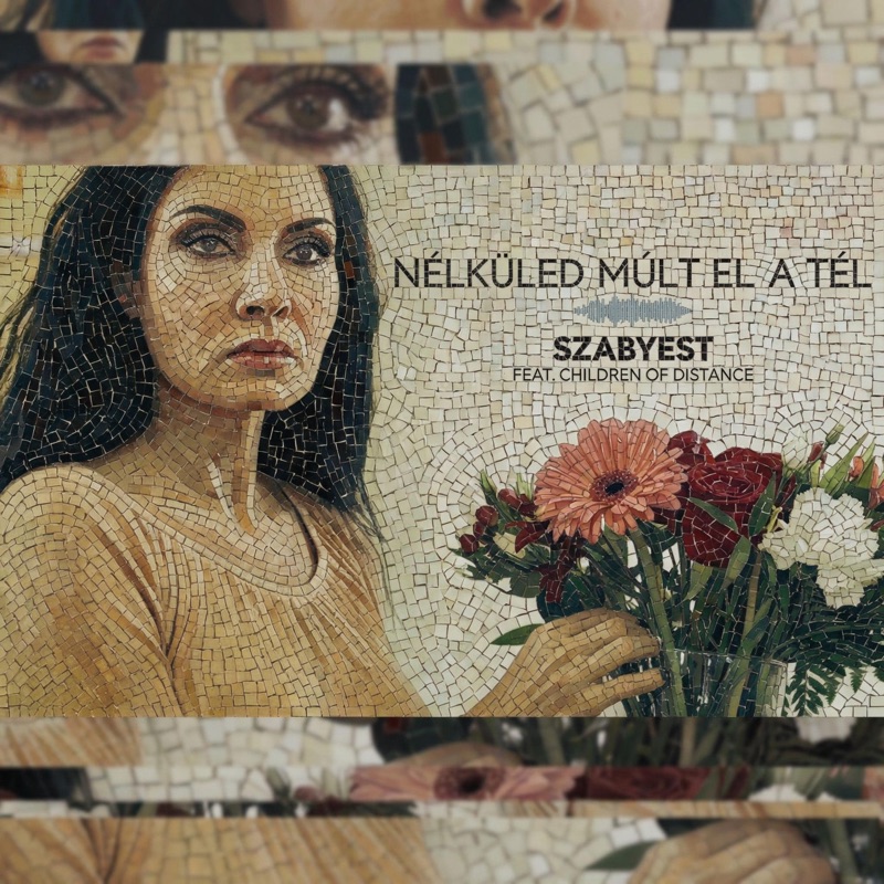 Nélküled múlt el a tél (feat. Children of Distance) - Single