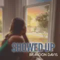 Showed Up