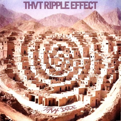 THVT RIPPLE EFFECT