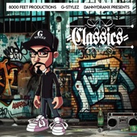 Classics (feat. DannyDranx) - Single - G-Stylez