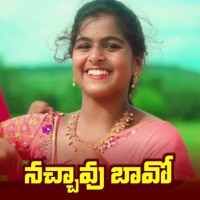 Nachavu Bavo - Single - Lavanya