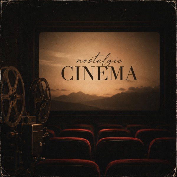Nostalgic Cinema