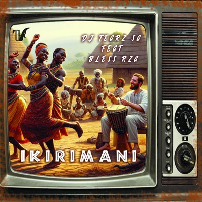 Ikirimani (feat. Dj Tearz SA) - Single