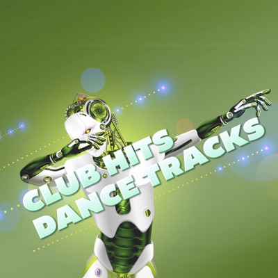 Club Hits Dance Tracks