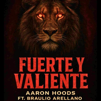 Fuerte y Valiente - Single