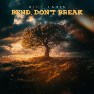 Bend, Don't Break - Single