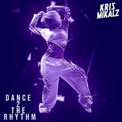 Dance 2 The Rhythm - Single