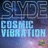 Cosmic Vibration