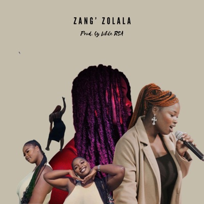 Zang' zolala - Single