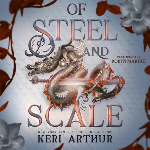 Of Steel and Scale: The Drakkon Kin Trilogy, Book 1 (Unabridged) cover