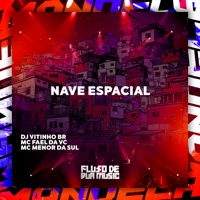 Nave Espacial - Single - DJ Vitinho BR, MC Fael Da VC & MC Menor da Sul