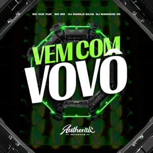 Vem Com Vovô (feat. DJ Maninho ZK)