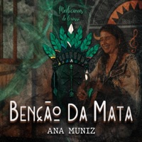 Benção da Mata - Single - Medicinas de Oxossi & Ana Muniz