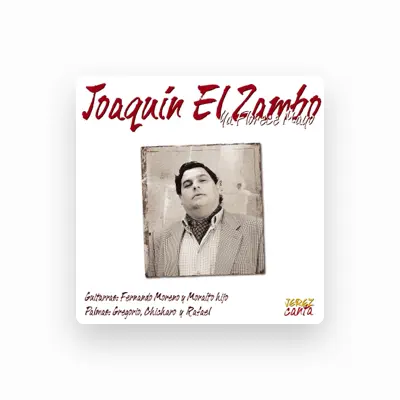 Listen to Joaquín 'El Zambo', watch music videos, read bio, see tour dates & more!