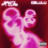 Delulu (feat. Claw) - Single