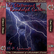 The Statement Of Randolph Carter (Unabridged)