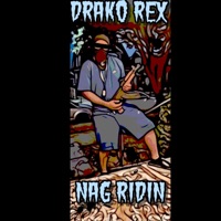 Nag Ridin - Single - Draco Rex