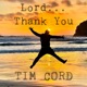 Lord Thank You feat Mary Dawood Catlin Dan Cord David Briggs Cory Zampedri Single
