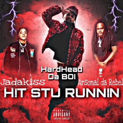Hit Stu Runnin (feat. Arsonal da Rebel & 808TurnEmUp) - Single