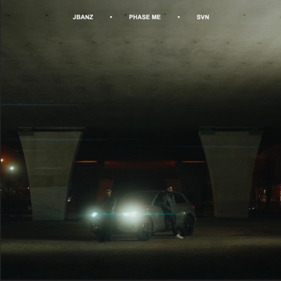 Phase Me (feat. SVN) - Single