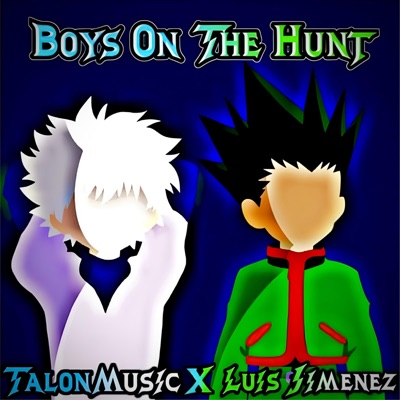 Boys On The Hunt (feat. TalonMusic) - Single